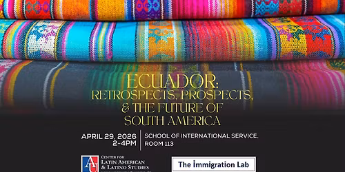 Ecuador: Retrospects, Prospects, and the Future of South America
