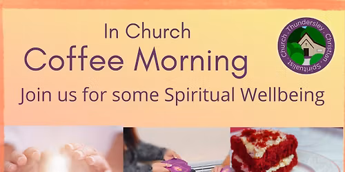 \u2615\ufe0f Coffee Morning! Saturday 4th April 2026, Doors Open 11am.