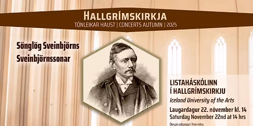 S\u00f6ngl\u00f6g Sveinbj\u00f6rns Sveinbj\u00f6rnssonar \/ Listah\u00e1sk\u00f3li \u00cdslands \u00ed Hallgr\u00edmskirkju