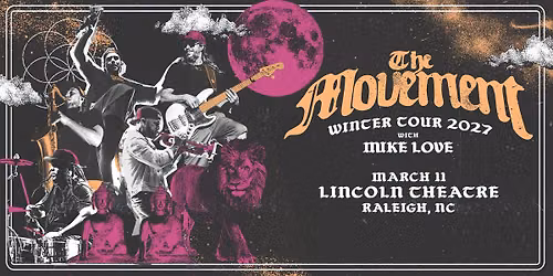The Movement with special guest Mike Love at the Lincoln Theatre - Raleigh, NC.
