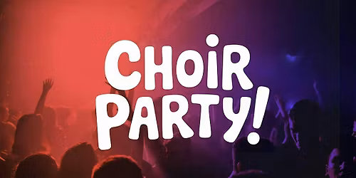 CHOIR PARTY: join a one-night-only choir and SING! (Taylor Swift edition)