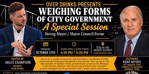 Over Drinks: Kent Myers - Weighing Forms of City Government (Professionally Managed)