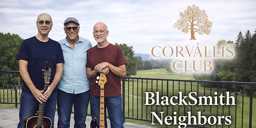 BlackSmith Neighbors @ Corvallis Club
