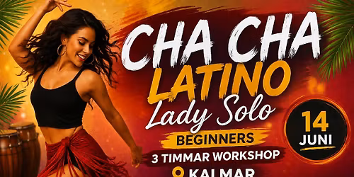 Cha cha cha - Lady Solo 3 timmar workshop