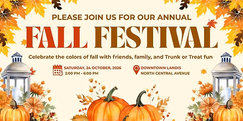 \ud83c\udf42Landis Annual Fall Festival & Truck-Or-Treat\ud83c\udf83