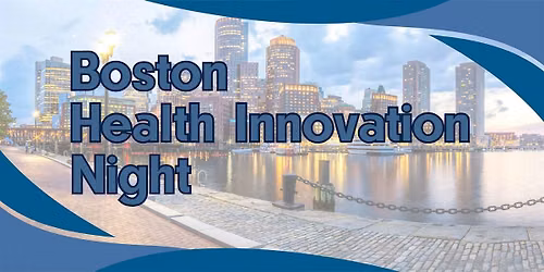 Boston Health Innovation Night: What's Next In Healthcare AI