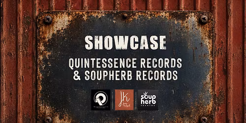 Showcase: Quintessence Records x Soupherb Records