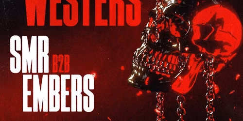 KSK Presents: MYLAN WESTERS + SMR B2B EMBERS
