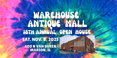 18th Annual Open House at Warehouse Antique Mall
