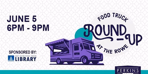 Food Truck Round-Up at the Rowe
