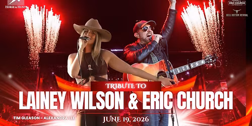 Tribute Night - Lainey Wilson & Eric Church