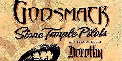 Godsmack + Stone Temple Pilots & Dorothy - Rise of Rock World Tour