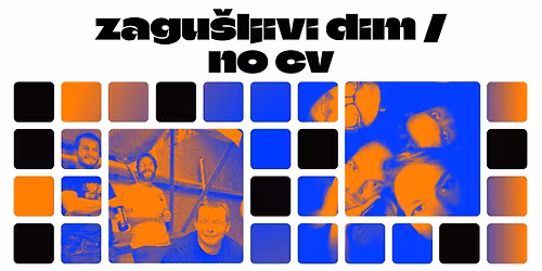Zagu\u0161ljivi dim i NO CV @ Impulse Festival