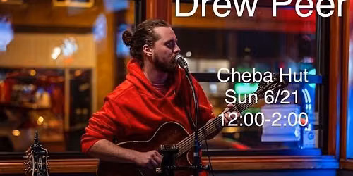 Drew Peer live at Cheba Hut