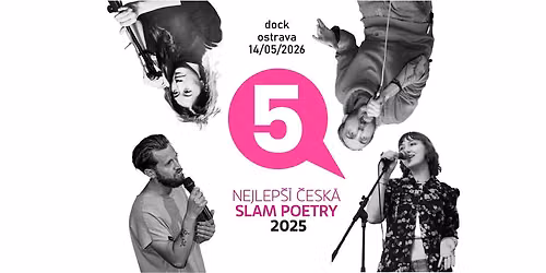 \u010dtvrtek: NEJLEP\u0160\u00cd \u010cESK\u00c1 SLAM POETRY 2025: k\u0159est knihy a show! | OSTRAVA, Dock | ft. EU Champ Valerio