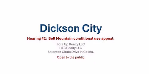 Bell Mountain Conditional Use Appeal (Hearing #2)