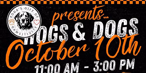 Koda's Gift of Pawsitivity presents Hogs and Dogs