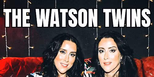 The Watson Twins at North Shore Center