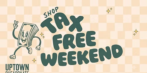 TAX FREE WEEKEND!