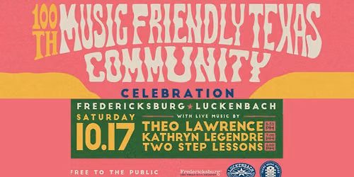 100th Music Friendly Texas Community Celebration