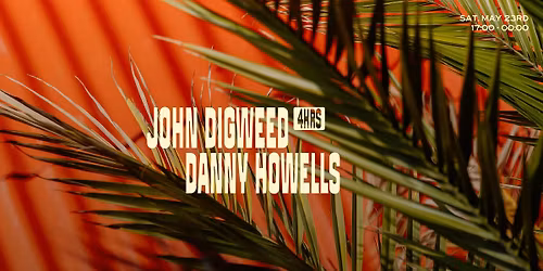 Colorado Charlie w\/ John Digweed (4hrs), Danny Howells