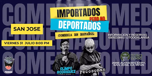 COMEDIA EN ESPA\u00d1OL- IMPORTADOS, PERO NO DEPORTADOS