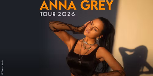 Anna Grey - Tour 2026 | Hannover