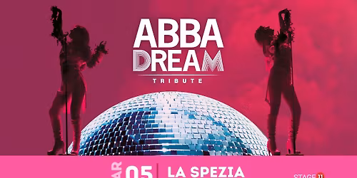 ABBAdream || LA SPEZIA, Teatro Civico