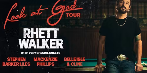  Rhett Walker - Look at God Tour - Sunday Nov 9th - El Dorado AR