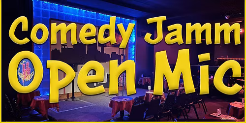 Comedy Jamm Open Mic