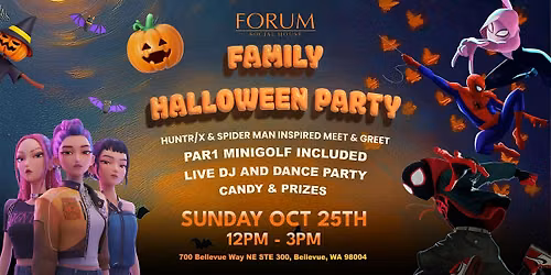 FAMILY HALLOWEEN PARTY @ FORUM SOCIAL HOUSE
