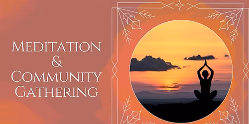 Meditation and Community Gathering