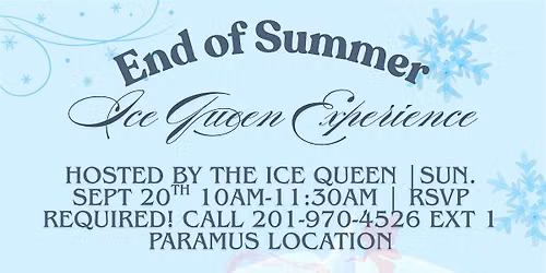 End Of Summer Ice Queen Experience! Paramus Location