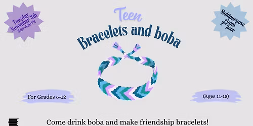 Teen Bracelets and Boba