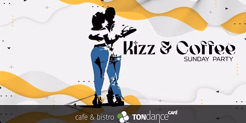\u2615 Kizz & Coffee \u2013 Niedzielny Practis w TONdance! \ud83c\udf70
