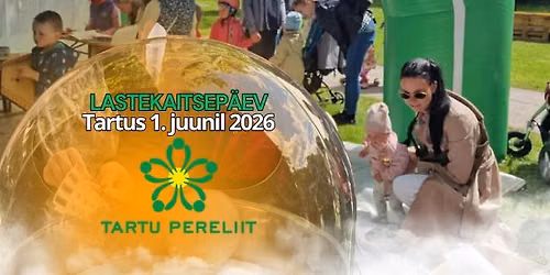 Tartu Pereliidu ala Tartu linna lastekaitsep\u00e4eval