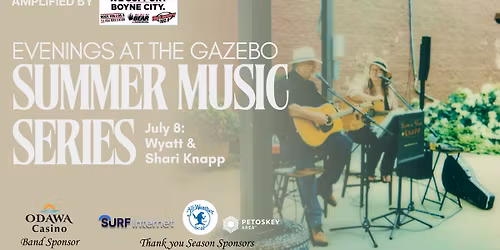 Evenings at the Gazebo: Wyatt & Shari Knapp