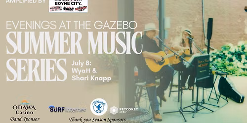 Evenings at the Gazebo: Wyatt & Shari Knapp