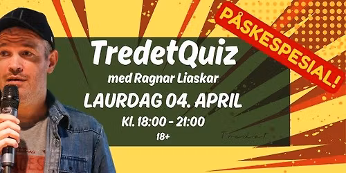 TredetQuiz: P\u00c5SKESPESIAL \/\/ Laurdag 4. April \/\/ P\u00c5SKA P\u00c5 TREDET 2026