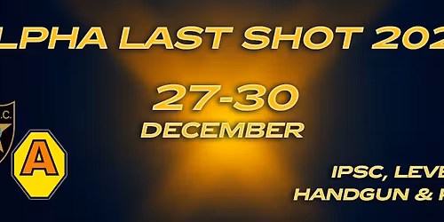 ALPHA LAST SHOT 2025, IPSC, LEVEL II, HANDGUN + PCC