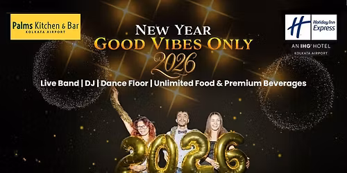 New Year Good Vibes Only, Holiday Inn Express