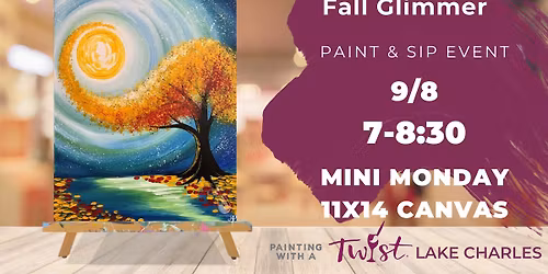 Mini Monday Paint & Sip! Fall Glimmer