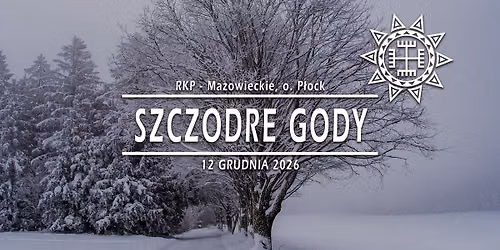 Szczodre Gody · 12.12.2026 · Mazowieckie, o. Płock
