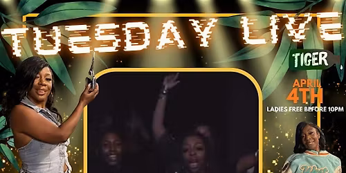 TUESDAY LIVE AT TIGER THIS SATURDAY!