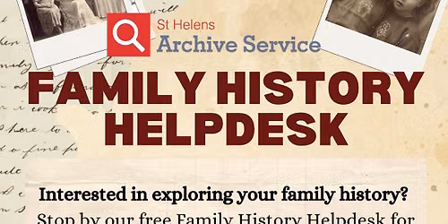 Family History Helpdesk with St Helens Archive Service