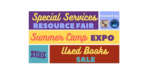 Summer Camp Expo, Special Resource Fair, & Used Book Sale