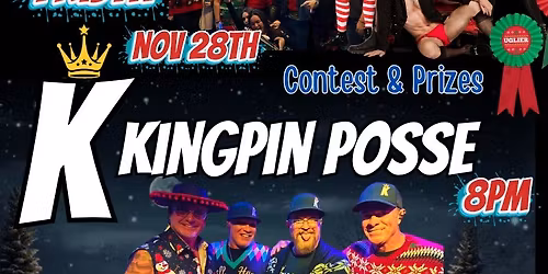 Kingpin Posse - The Studio- Ugly Sweater Party