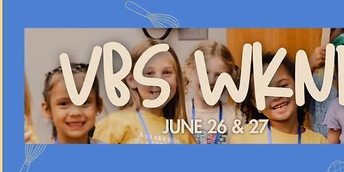 VBS WKND