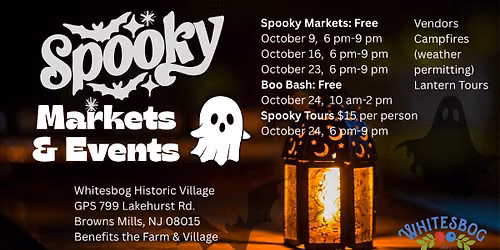 Spooky Markets @ Whitesbog Village