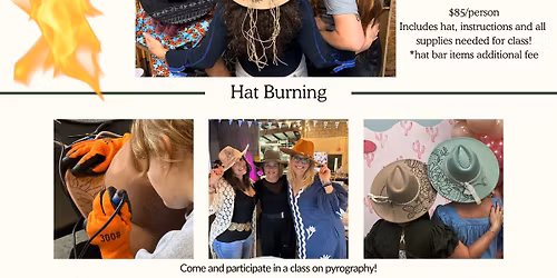 Hat Burning Workshop - Myrtle Beach